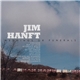 Jim Hanft - Weddings Or Funerals